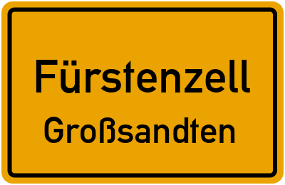 Ortsschild Fürstenzell Großsandten