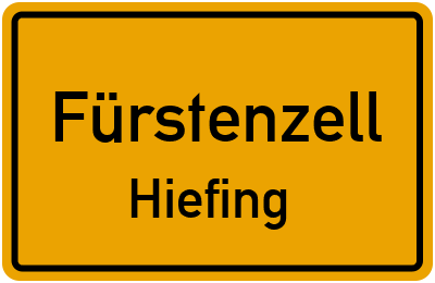 Ortsschild Fürstenzell Hiefing
