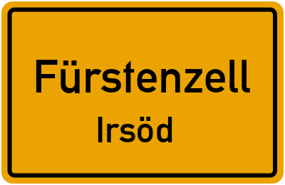 Ortsschild Fürstenzell Irsöd