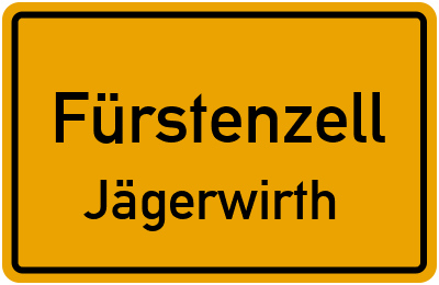 Ortsschild Fürstenzell Jägerwirth