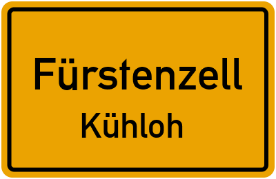 Ortsschild Fürstenzell Kühloh