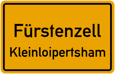 Ortsschild Fürstenzell Kleinloipertsham