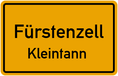 Ortsschild Fürstenzell Kleintann