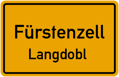 Ortsschild Fürstenzell Langdobl