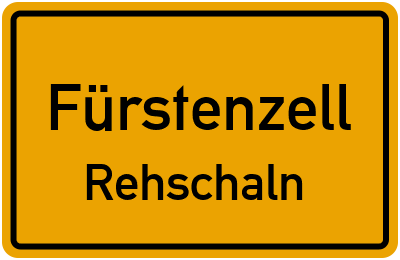 Ortsschild Fürstenzell Rehschaln