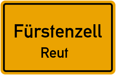 Ortsschild Fürstenzell Reut