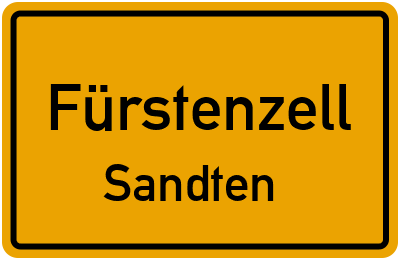 Ortsschild Fürstenzell Sandten