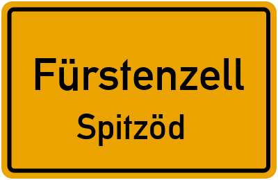 Ortsschild Fürstenzell Spitzöd