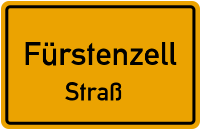 Ortsschild Fürstenzell Straß