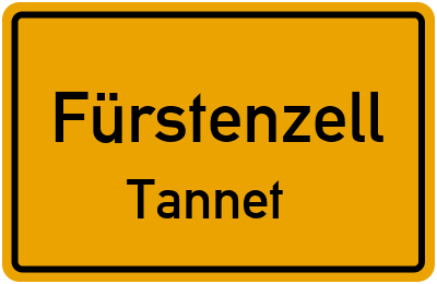 Ortsschild Fürstenzell Tannet