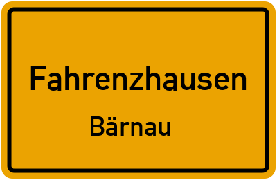 Ortsschild Fahrenzhausen Bärnau