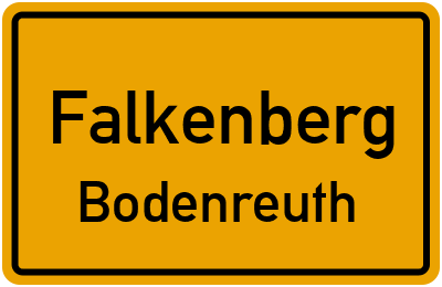 Ortsschild Falkenberg Bodenreuth