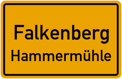 Ortsschild Falkenberg Hammermühle