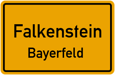 Straßenverzeichnis Falkenstein Bayerfeld