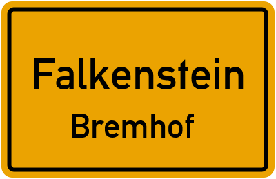 Straßenverzeichnis Falkenstein Bremhof