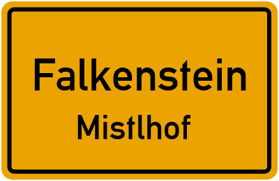 Straßenverzeichnis Falkenstein Mistlhof