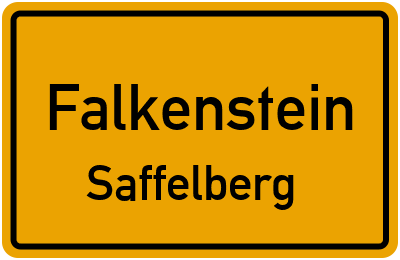 Ortsschild Falkenstein Saffelberg