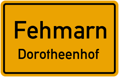 Ortsschild Fehmarn Dorotheenhof