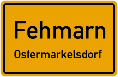 Ortsschild Fehmarn Ostermarkelsdorf