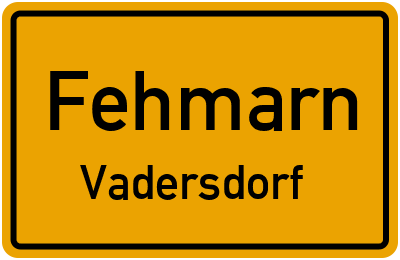 Ortsschild Fehmarn Vadersdorf