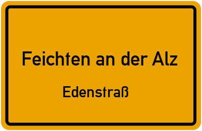 Straßenverzeichnis Feichten an der Alz Edenstraß