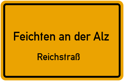 Straßenverzeichnis Feichten an der Alz Reichstraß