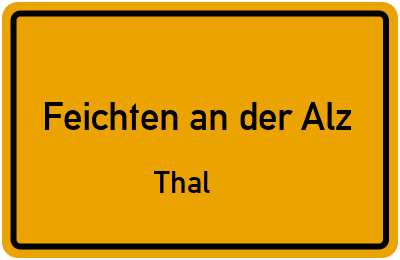 Straßenverzeichnis Feichten an der Alz Thal