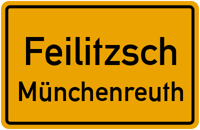 Straßenverzeichnis Feilitzsch Münchenreuth