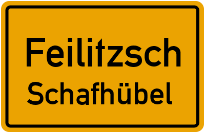Straßenverzeichnis Feilitzsch Schafhübel