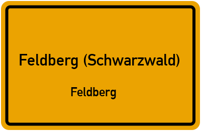 Ortsschild Feldberg (Schwarzwald) Feldberg