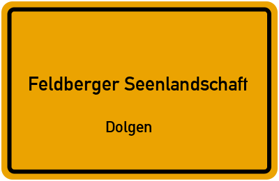 Straßenverzeichnis Feldberger Seenlandschaft Dolgen