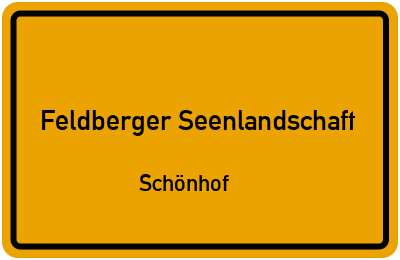 Ortsschild Feldberger Seenlandschaft Schönhof