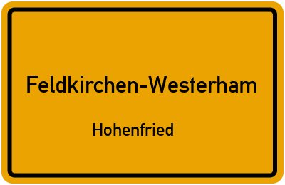 Straßenverzeichnis Feldkirchen-Westerham Hohenfried