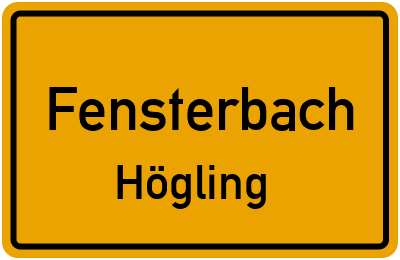 Ortsschild Fensterbach Högling