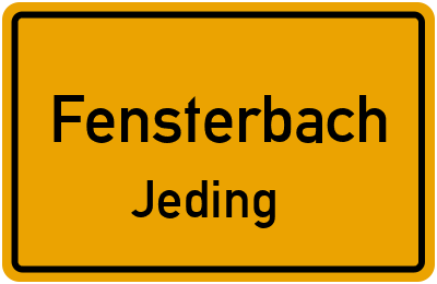 Ortsschild Fensterbach Jeding