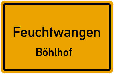 Ortsschild Feuchtwangen Böhlhof