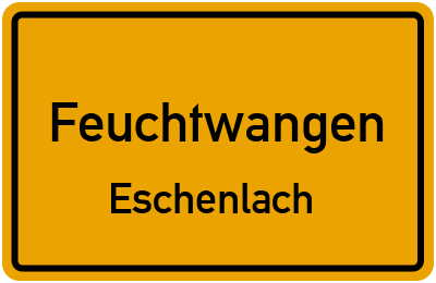 Straßenverzeichnis Feuchtwangen Eschenlach
