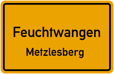 Ortsschild Feuchtwangen Metzlesberg