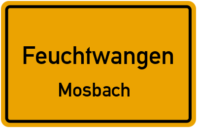Ortsschild Feuchtwangen Mosbach