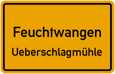 Straßenverzeichnis Feuchtwangen Ueberschlagmühle