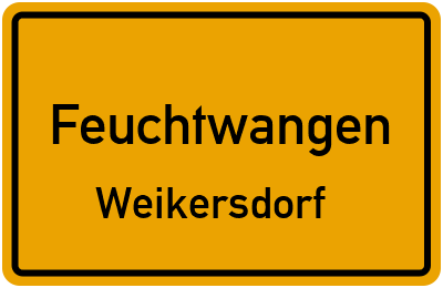 Ortsschild Feuchtwangen Weikersdorf