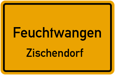 Ortsschild Feuchtwangen Zischendorf