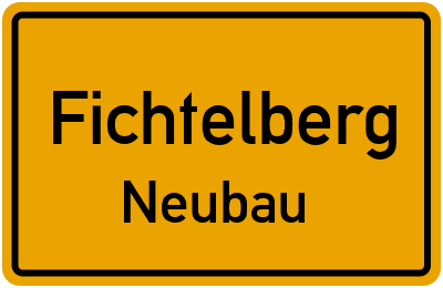 Ortsschild Fichtelberg Neubau