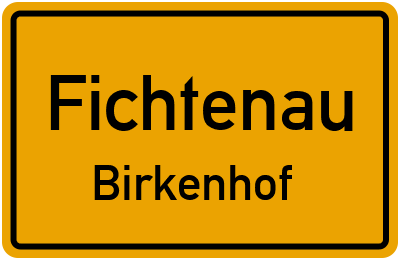 Straßenverzeichnis Fichtenau Birkenhof