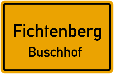Ortsschild Fichtenberg Buschhof