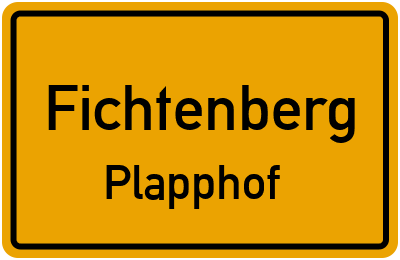 Ortsschild Fichtenberg Plapphof