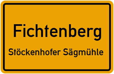 Ortsschild Fichtenberg Stöckenhofer Sägmühle