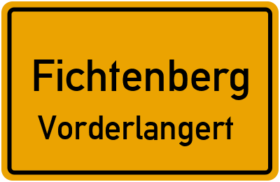Straßenverzeichnis Fichtenberg Vorderlangert