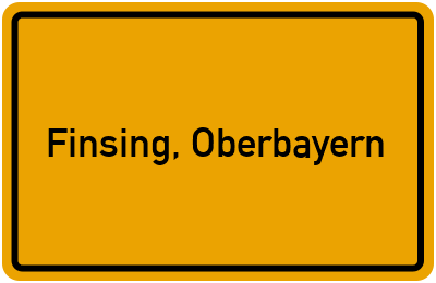 Ortsschild von Gemeinde Finsing, Oberbayern in Bayern