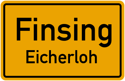 Ortsschild Finsing Eicherloh